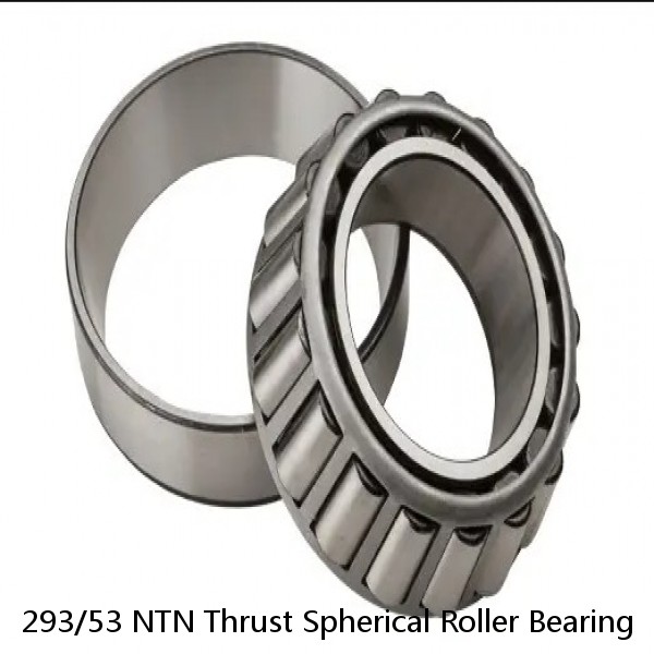 293/53 NTN Thrust Spherical Roller Bearing #1 small image
